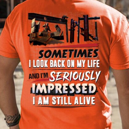 Sometimes I Look Back Ironworker Apparel - Funny Quote
