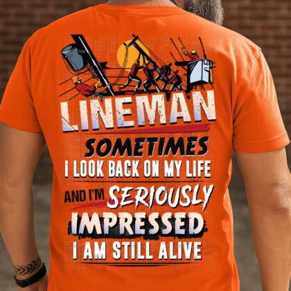 I Am Still Alive Lineman Humor