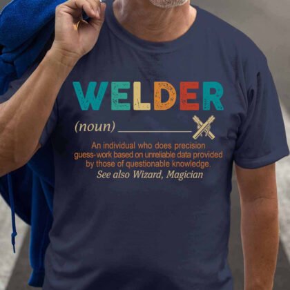 Welder Noun Definition Apparel - Funny Welder