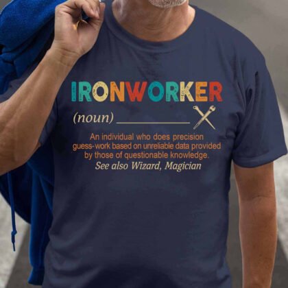 Ironworker Noun Definition Apparel - Funny Ironworker